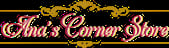 Ana's Corner Store